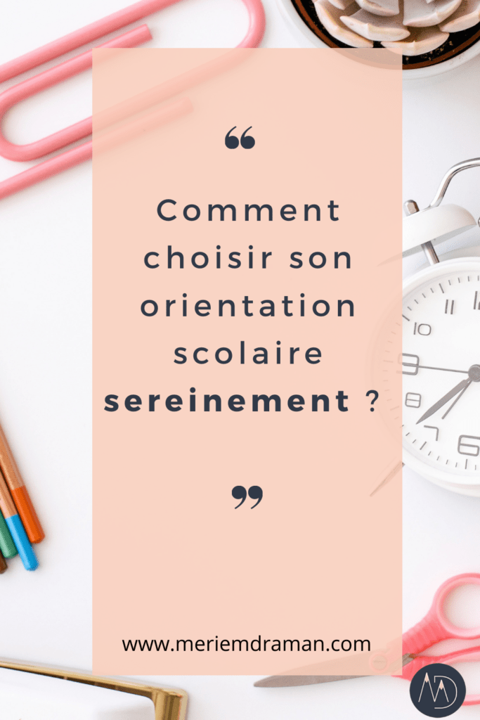 Comment-choisir-son-orientation-scolaire-sereinement