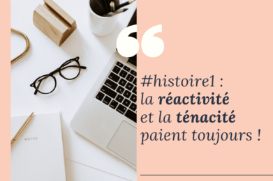 histoire1-reactivite-tenacite-paient-toujours