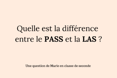 Quelle est la différence entre le PASS et la LAS ?