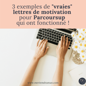 3-exemples-de-vraies-lettres-de-motivation-pour-Parcoursup-qui-ont-fonctionne-