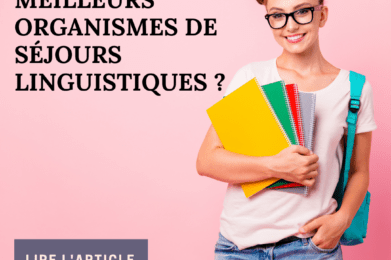 Quels-sont-les-meilleurs-organismes-de-sejours-linguistiques-